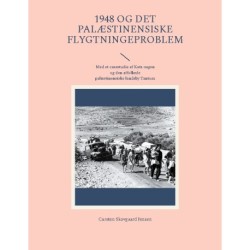 1948 og det palæstinensiske flygtningeproblem: Med et casestudie af Katz-sagen og den affolkede palæstinensiske landsby Tantura