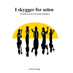 I skygger for solen: - Et opråb til og for Den Danske Folkekirke