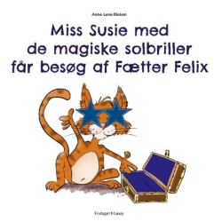 Miss Susie med de magiske solbriller får besøg af Fætter Felix