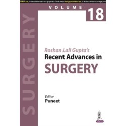 Roshan Lall Gupta’s Recent Advances in Surgery (Volume 18)