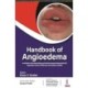 Handbook of Angioedema