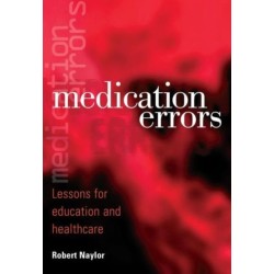 Medication Errors: Lessons for Education and Healthcare