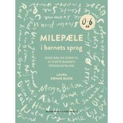 Milepæle i barnets sprog: Gode råd og ideer til at støtte barnets sprogudvikling