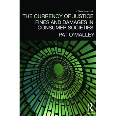 The Currency of Justice: Fines and Damages in Consumer Societies