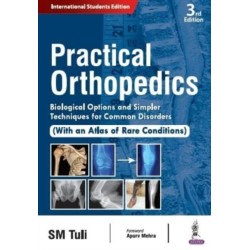 Practical Orthopedics: Biological Options and Simpler Techniques for Common Disorders