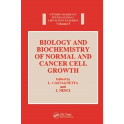 Biology and Biochemistry of Normal and Cancer Cell Growth