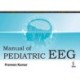 Manual of Pediatric EEG