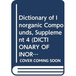 Dictionary of Inorganic Compounds, Supplement 4