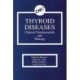 Thyroid Diseases: Clinical Fundamentals and Therapy