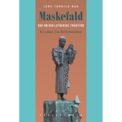 Maskefald: Bag om den lutherske tradition