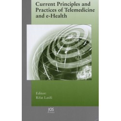 Current Principles and Practices of Telemedicine and e-Health