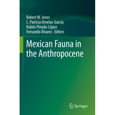 Mexican Fauna in the Anthropocene