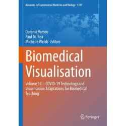 Biomedical Visualisation: Volume 14 - COVID-19 Technology and Visualisation Adaptations for Biomedical Teaching