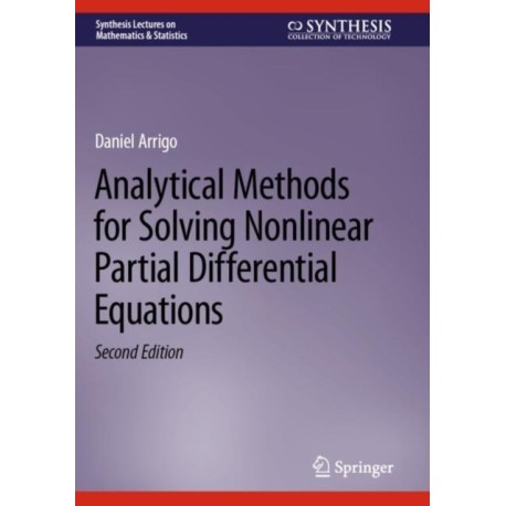 Analytical Methods for Solving Nonlinear Partial Differential Equations