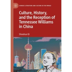 Culture, History, and the Reception of Tennessee Williams in China