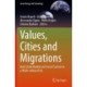 Values, Cities and Migrations: Real Estate Market and Social System in a Multi-cultural City