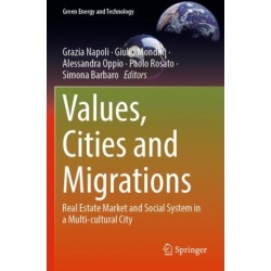 Values, Cities and Migrations: Real Estate Market and Social System in a Multi-cultural City