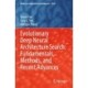 Evolutionary Deep Neural Architecture Search: Fundamentals, Methods, and Recent Advances