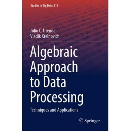 Algebraic Approach to Data Processing: Techniques and Applications