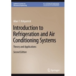 Introduction to Refrigeration and Air Conditioning Systems: Theory and Applications