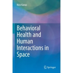 Behavioral Health and Human Interactions in Space