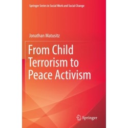 From Child Terrorism to Peace Activism
