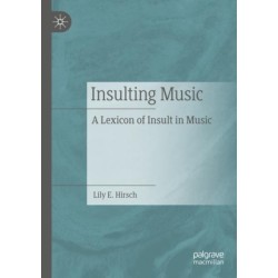 Insulting Music: A Lexicon of Insult in Music