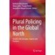 Plural Policing in the Global North: Insights into Concepts, Aspects and Practices