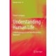 Understanding Human Life: A Methodological and Interdisciplinary Approach
