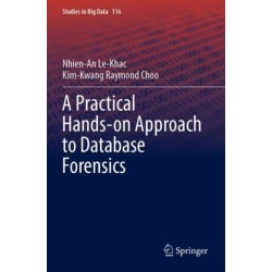 A Practical Hands-on Approach to Database Forensics