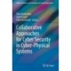 Collaborative Approaches for Cyber Security in Cyber-Physical Systems