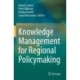 Knowledge Management for Regional Policymaking