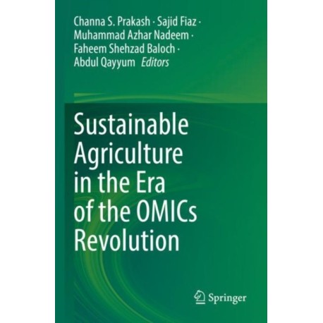 Sustainable Agriculture in the Era of the OMICs Revolution