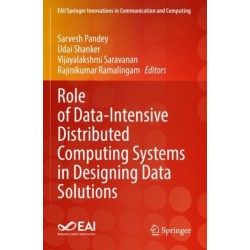 Role of Data-Intensive Distributed Computing Systems in Designing Data Solutions