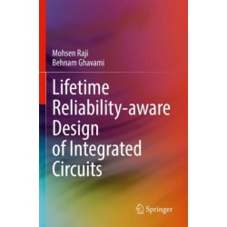 Lifetime Reliability-aware Design of Integrated Circuits
