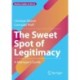 The Sweet Spot of Legitimacy: A Manager’s Guide
