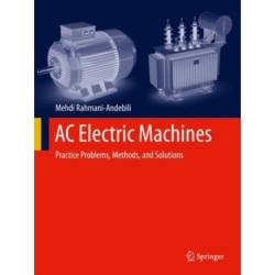 AC Electric Machines: Practice Problems, Methods, and Solutions