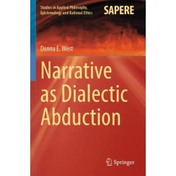 Narrative as Dialectic Abduction