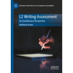 L2 Writing Assessment: An Evolutionary Perspective