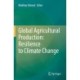Global Agricultural Production: Resilience to Climate Change
