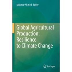 Global Agricultural Production: Resilience to Climate Change