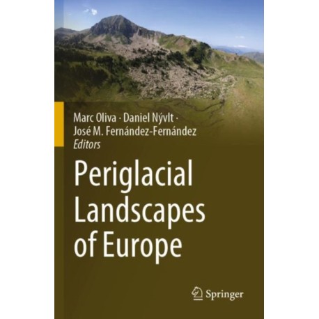 Periglacial Landscapes of Europe