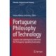 Portuguese Philosophy of Technology: Legacies and contemporary work from the Portuguese-Speaking Community
