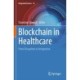 Blockchain in Healthcare: From Disruption to Integration