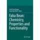 Faba Bean: Chemistry, Properties and Functionality