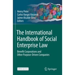 The International Handbook of Social Enterprise Law: Benefit Corporations and Other Purpose-Driven Companies