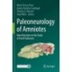 Paleoneurology of Amniotes: New Directions in the Study of Fossil Endocasts
