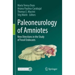 Paleoneurology of Amniotes: New Directions in the Study of Fossil Endocasts