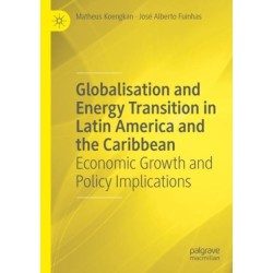 Globalisation and Energy Transition in Latin America and the Caribbean: Economic Growth and Policy Implications