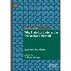 Why Plato Lost Interest in the Socratic Method